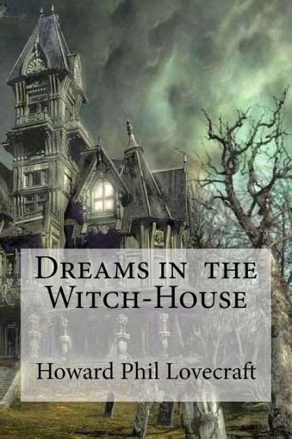 Lovecraft's Witch House Dreams and the Occult Influence